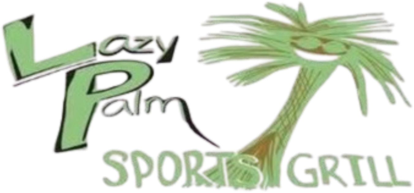 Lazy Palm Sports Grill — Your Neighborhood Sports Grill